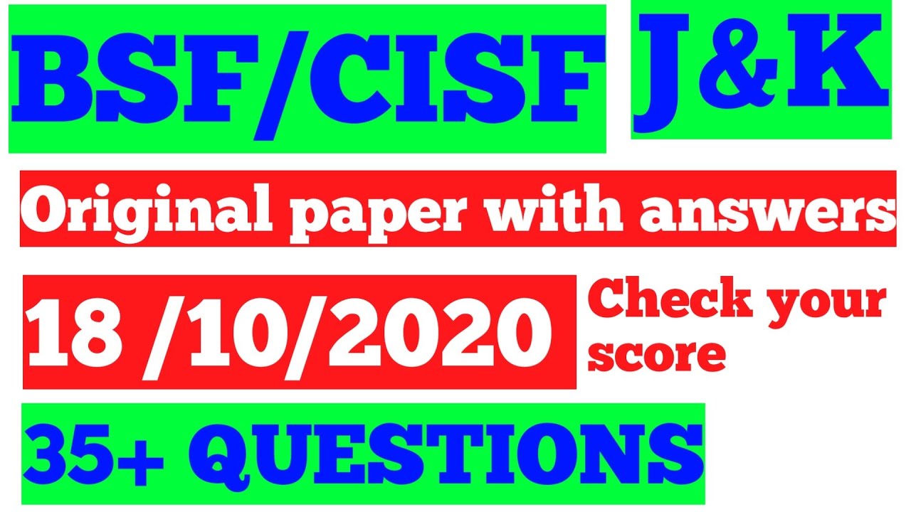 BSF/CISF CONSTABLE GDJ&K UT ORIGINAL PAPER WRITTEN EXAM 18/10/2020||CHECK YOUR SCORE||