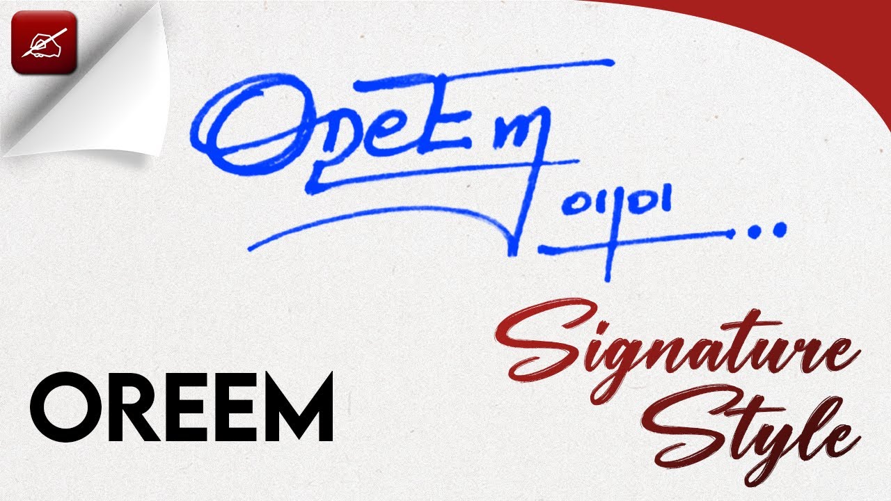 Elegant and Simple Oreem Signature | Custom Signature Ideas