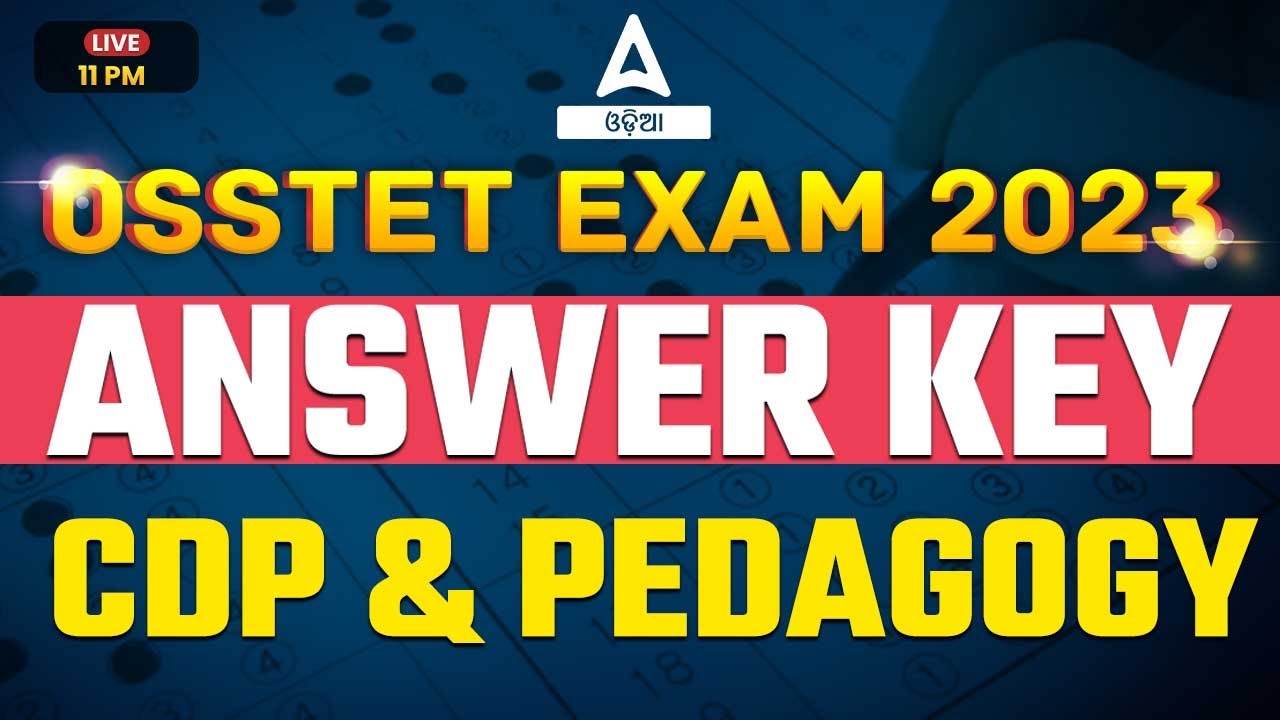 OSSTET Answer Key 2023 | CDP And Pedagogy | OSSTET Answer 2023