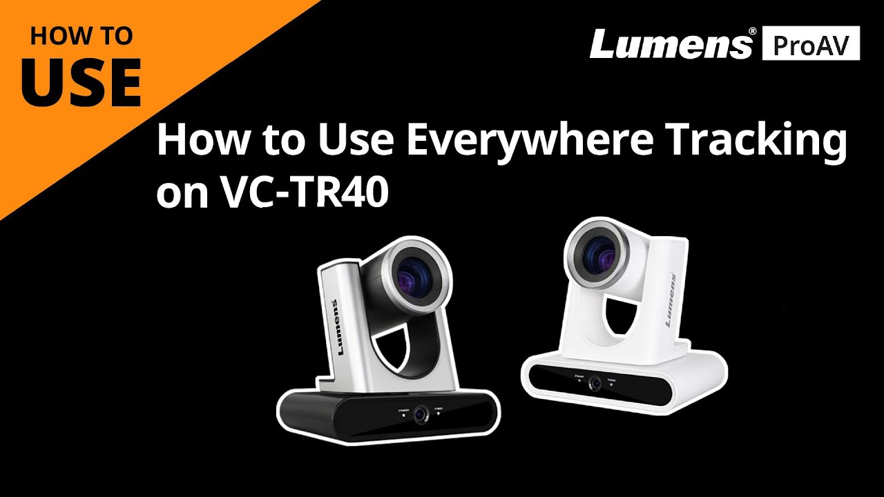 [UseAV] How to Use Everywhere Tracking on VC-TR40 | Lumens ProAV