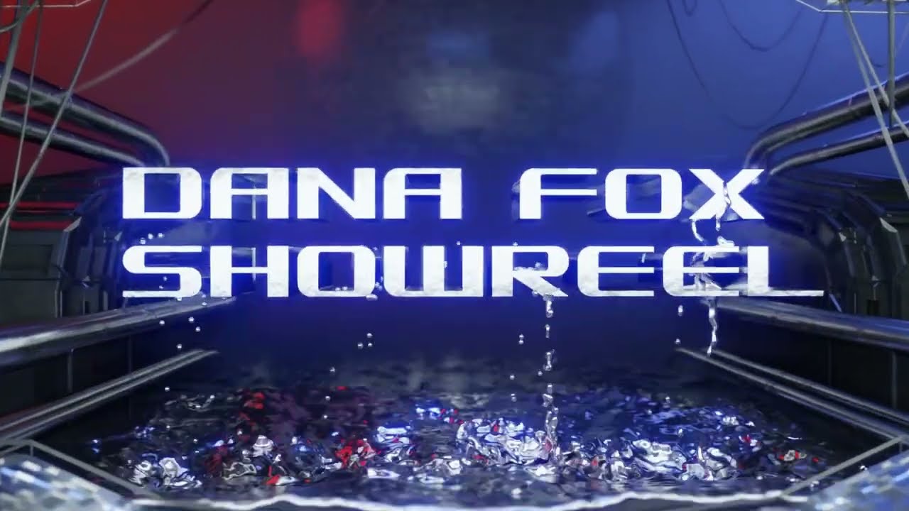 Dana Fox Showreel 2023