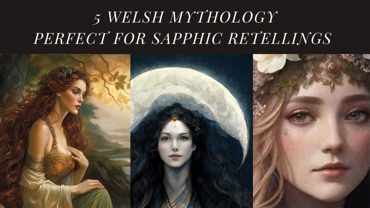5 Welsh Mythology Characters PERFECT for Sapphic Retellings ✨🏳️‍🌈
