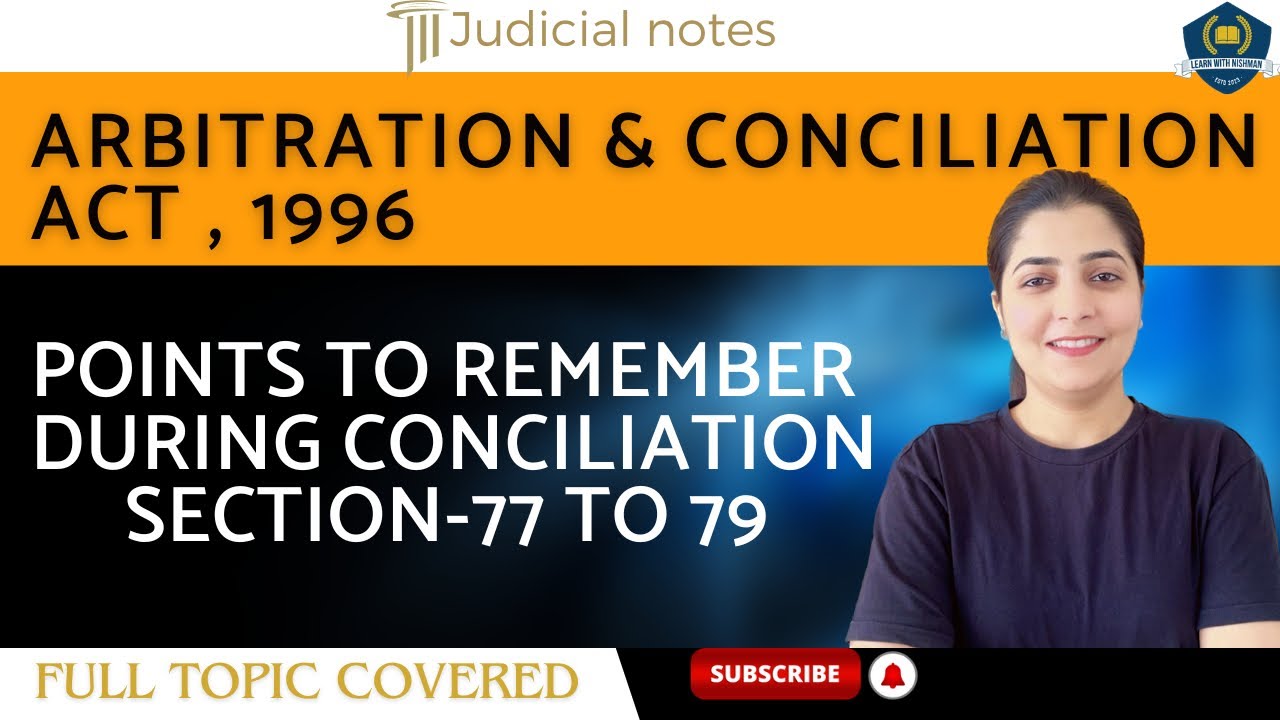 🗣️Points To Remember during Conciliation| Sec.-77 to 79 |Arbitration & Conciliation Act ,1996 |CLAT