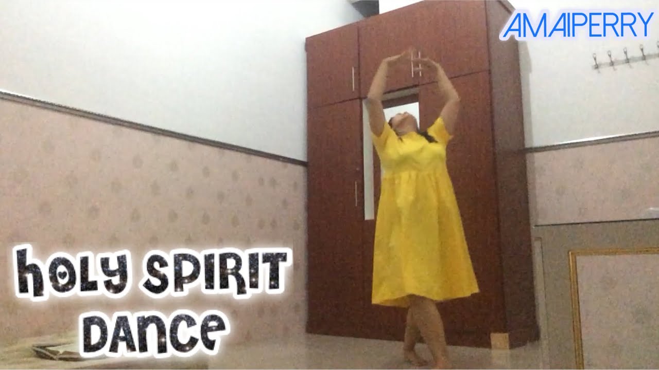 HOLY SPIRIT DANCE ANOINTING &ldquo;YOU&rsquo;RE THE ALMIGHTY GOD&rdquo; BY AMAIPERRY