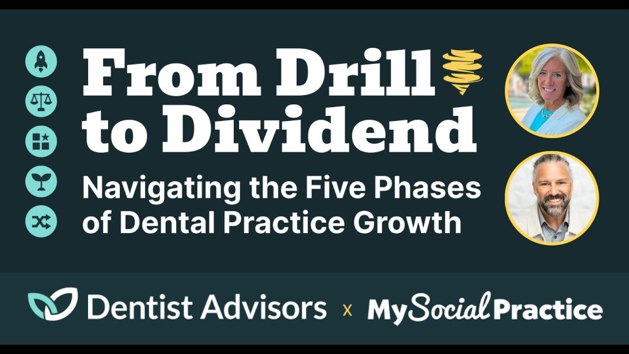 From Drill to Dividend: 5 Stages of Dental Practice Growth