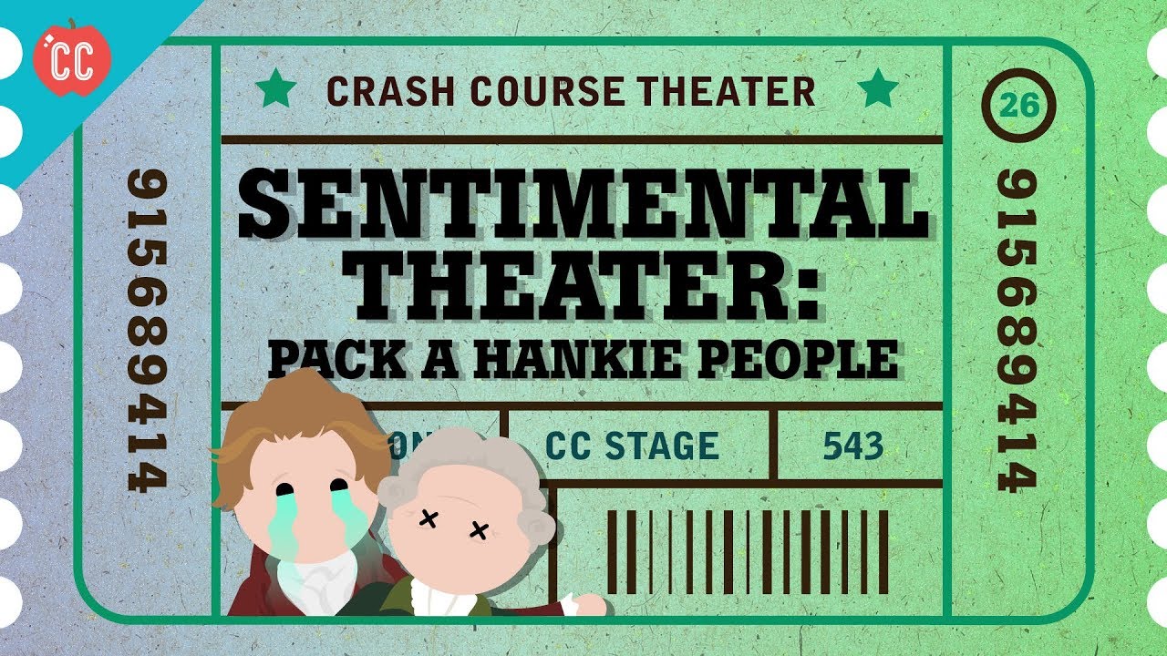 England's Sentimental Theater: Crash Course Theater #26
