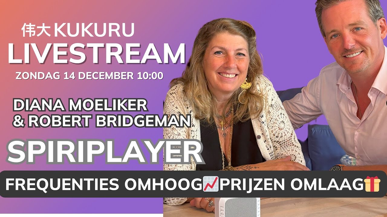 Verhoog samen je frequentie  ✨ Diana Moeliker  & Robert Bridgeman  🌠 - KUKURU LIVEstream