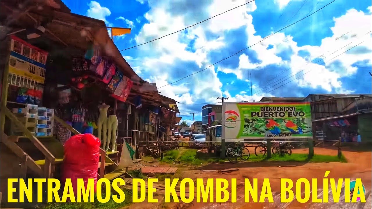 CHEGAMOS EM PUERTO EVO MORALES! CONHEÇA A CIDADE BOLIVIANA MAIS PRÓXIMA DA CAPITAL DO ACRE]