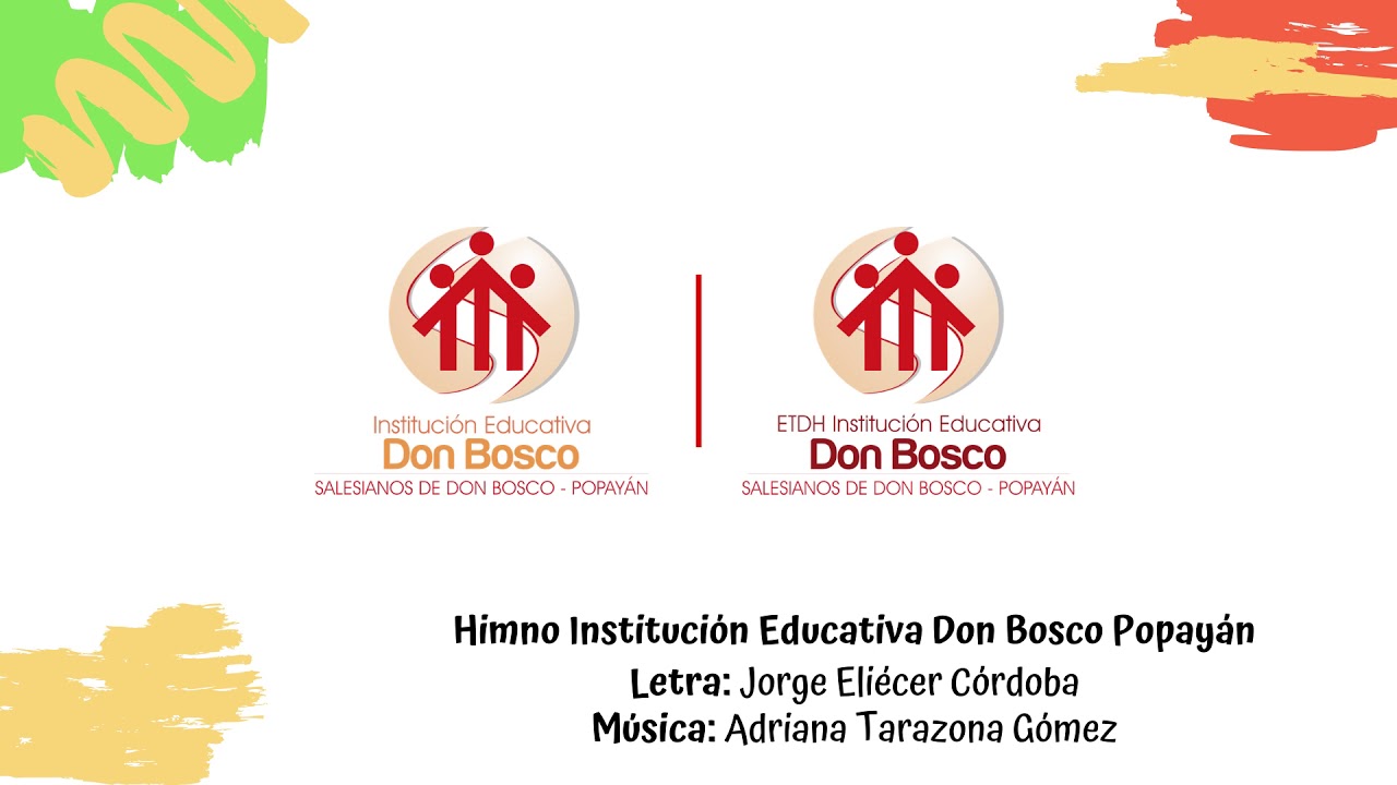 Himno Institución Educativa Don Bosco Popayán