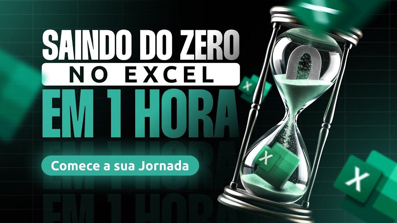 Saia do Zero no Excel em 1 Hora: Aula de Nivelamento