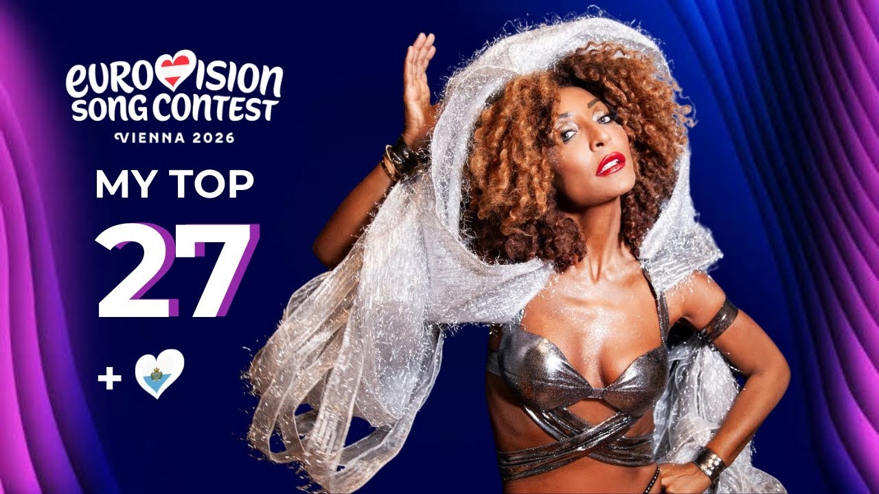 Eurovision 2026 | My Top 27 (NEW 🇸🇲)