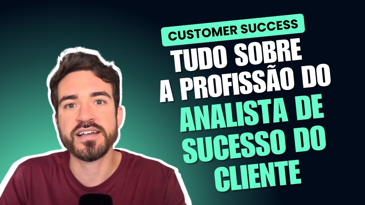 O que faz um ANALISTA DE CUSTOMER SUCCESS (e seu salário em 2025)?