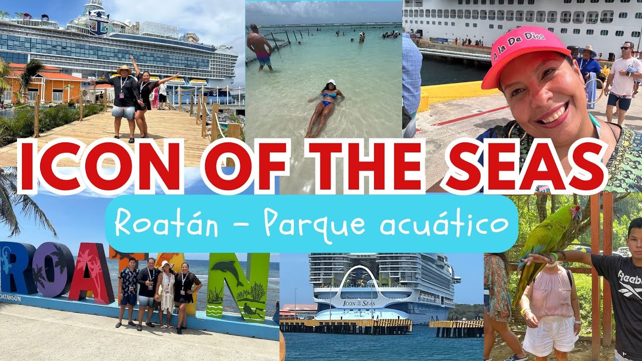 Icon of the seas: Roatan, Honduras y parque acuático en alta mar