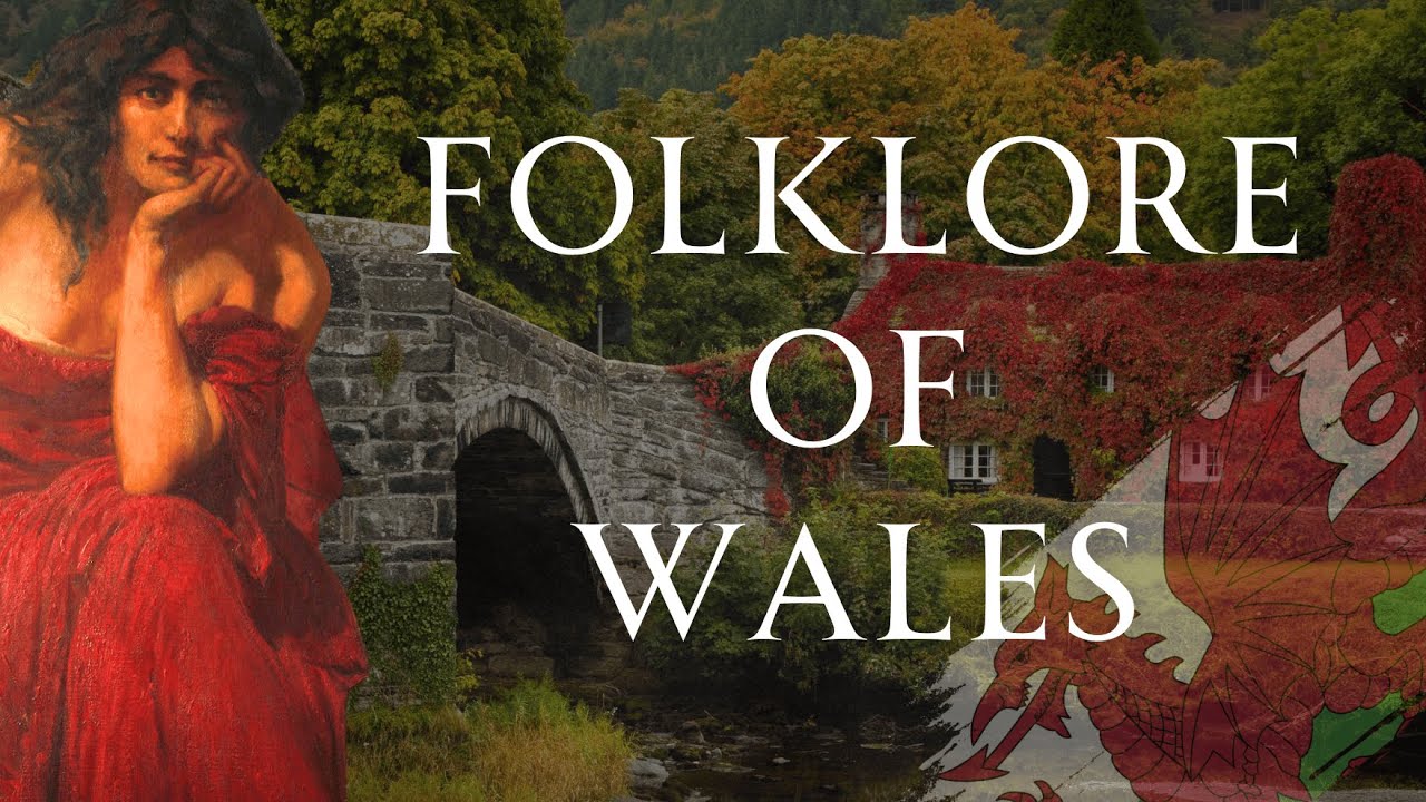 A Guide To Welsh Folklore | Human Voiced, No ads