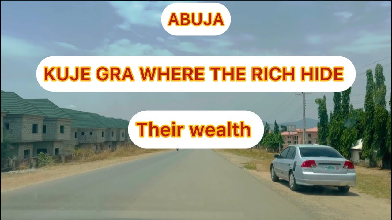 ABUJA NIGERIA TOP CITY TOUR : KUJE Where The Rich People Hide Their Wealth, Great For Investment