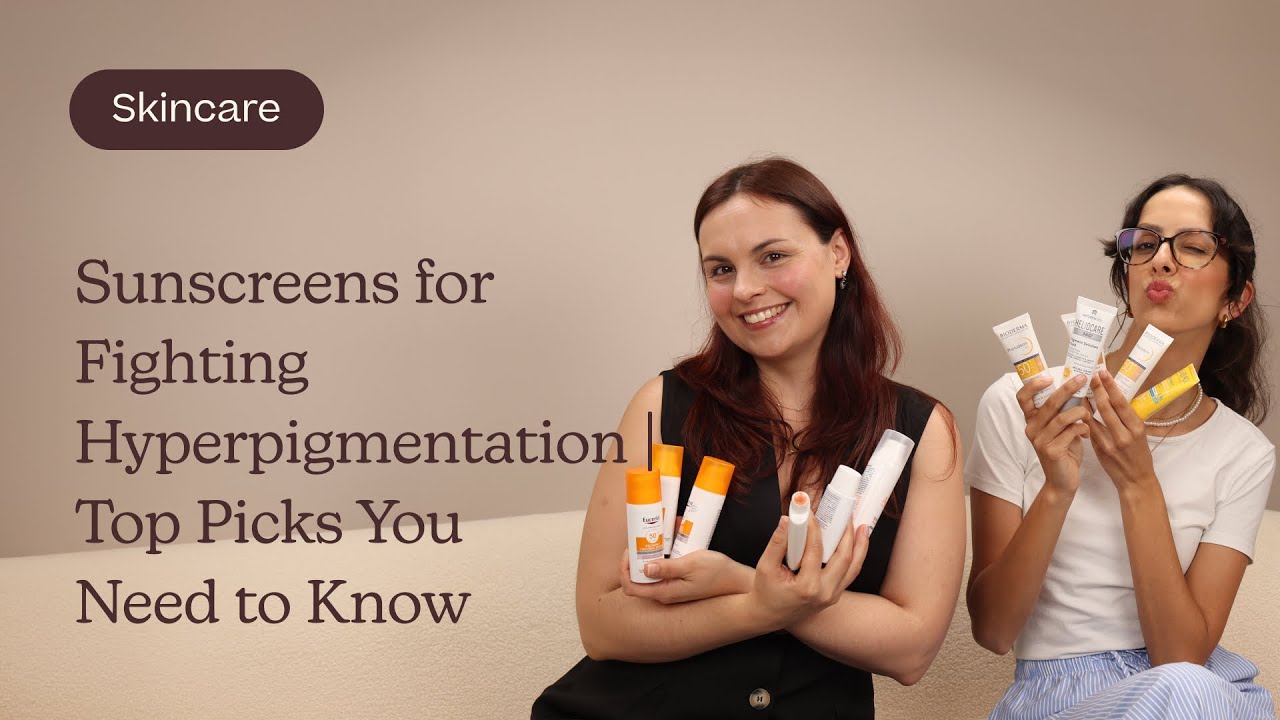 Sunscreens for Fighting Hyperpigmentation | Top Picks You Need to Know