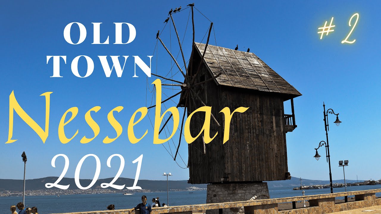 Nessebar Old Town - Stare Miasto-Co warto wiedzieć- Bułgaria #2