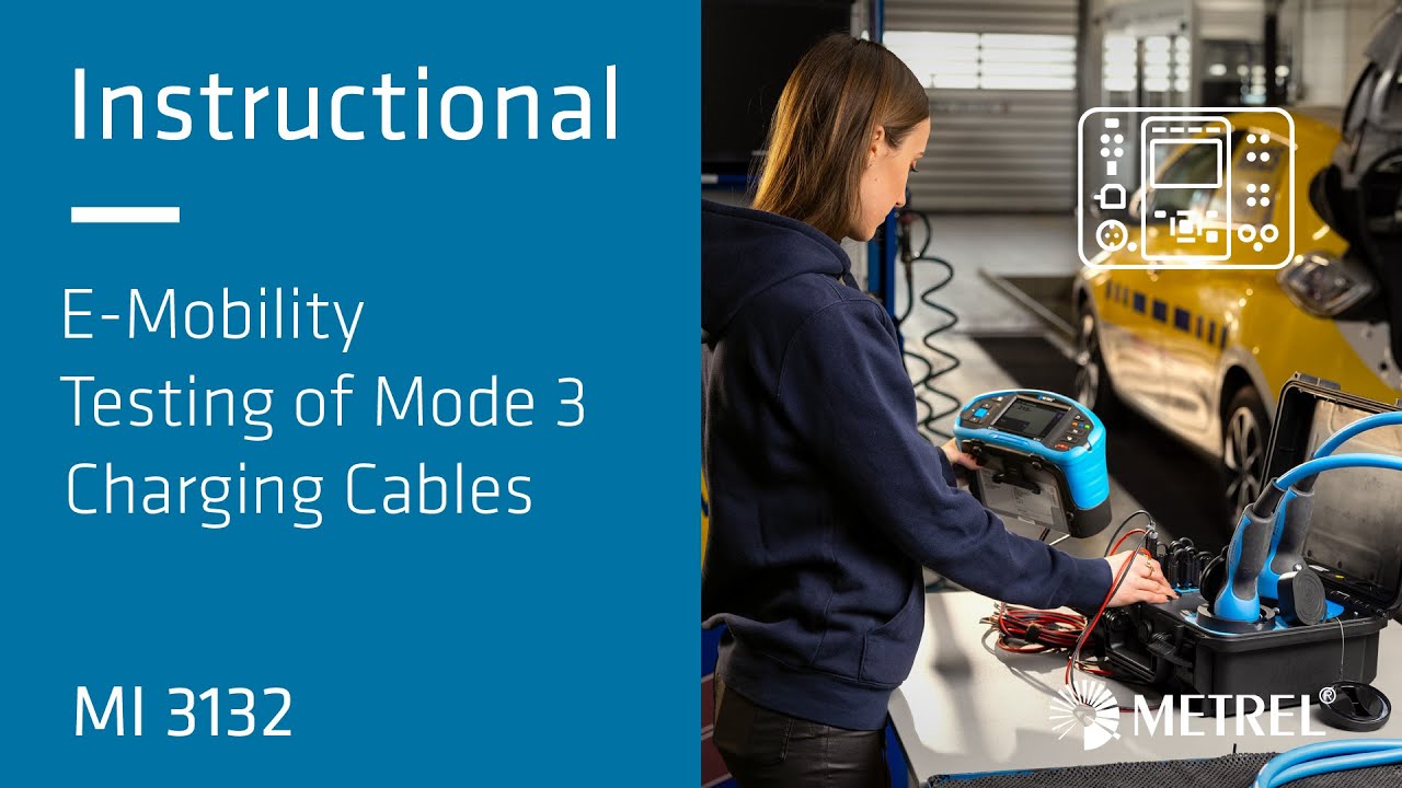 E-Mobility | Testing of Mode 3 Charging Cables | MI 3132 | Instructional