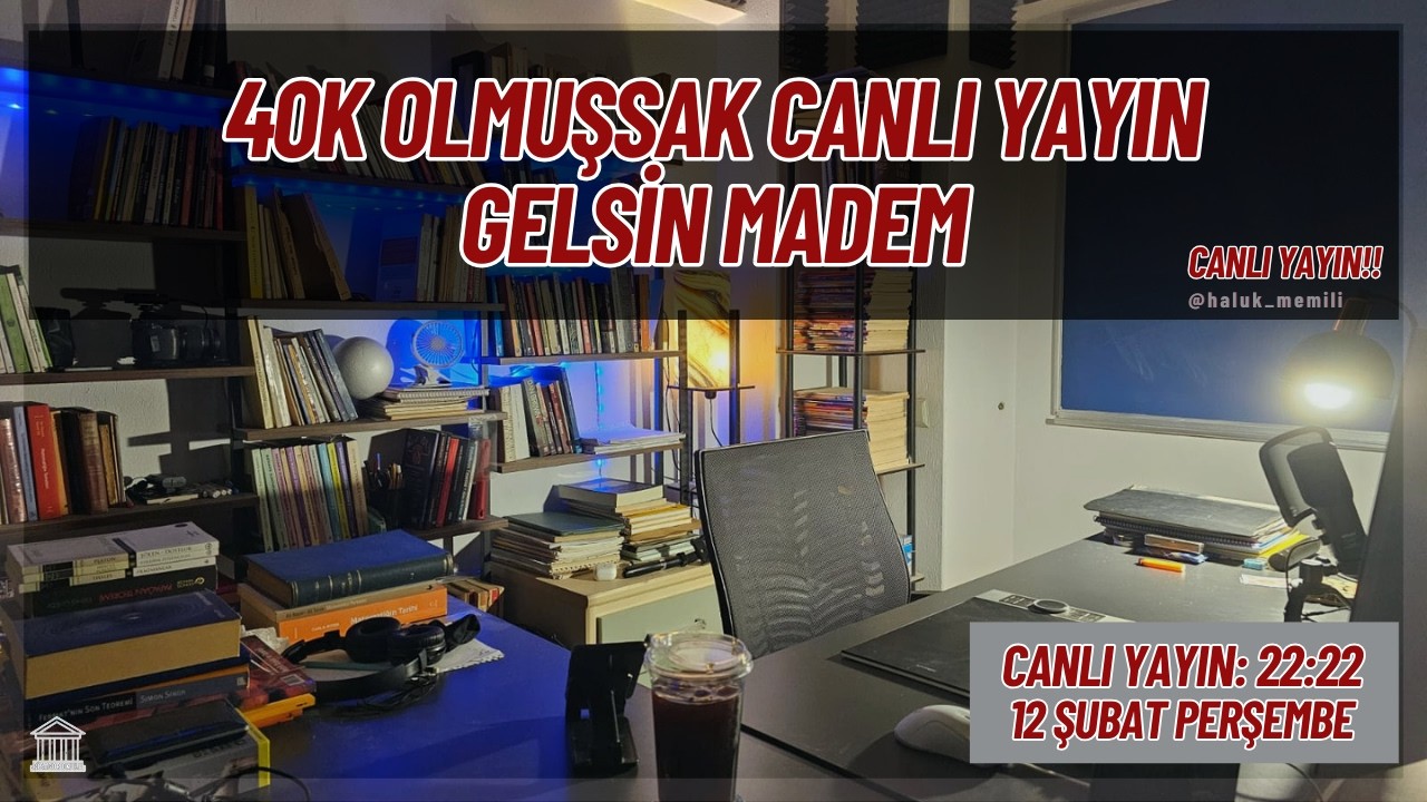 40K olmuşsak canlı yayın gelsin madem