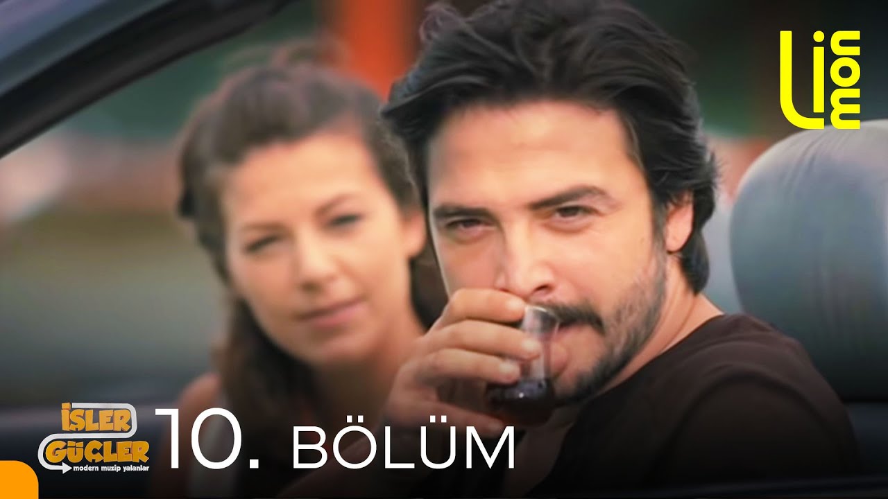 İşler Güçler - 10. Bölüm