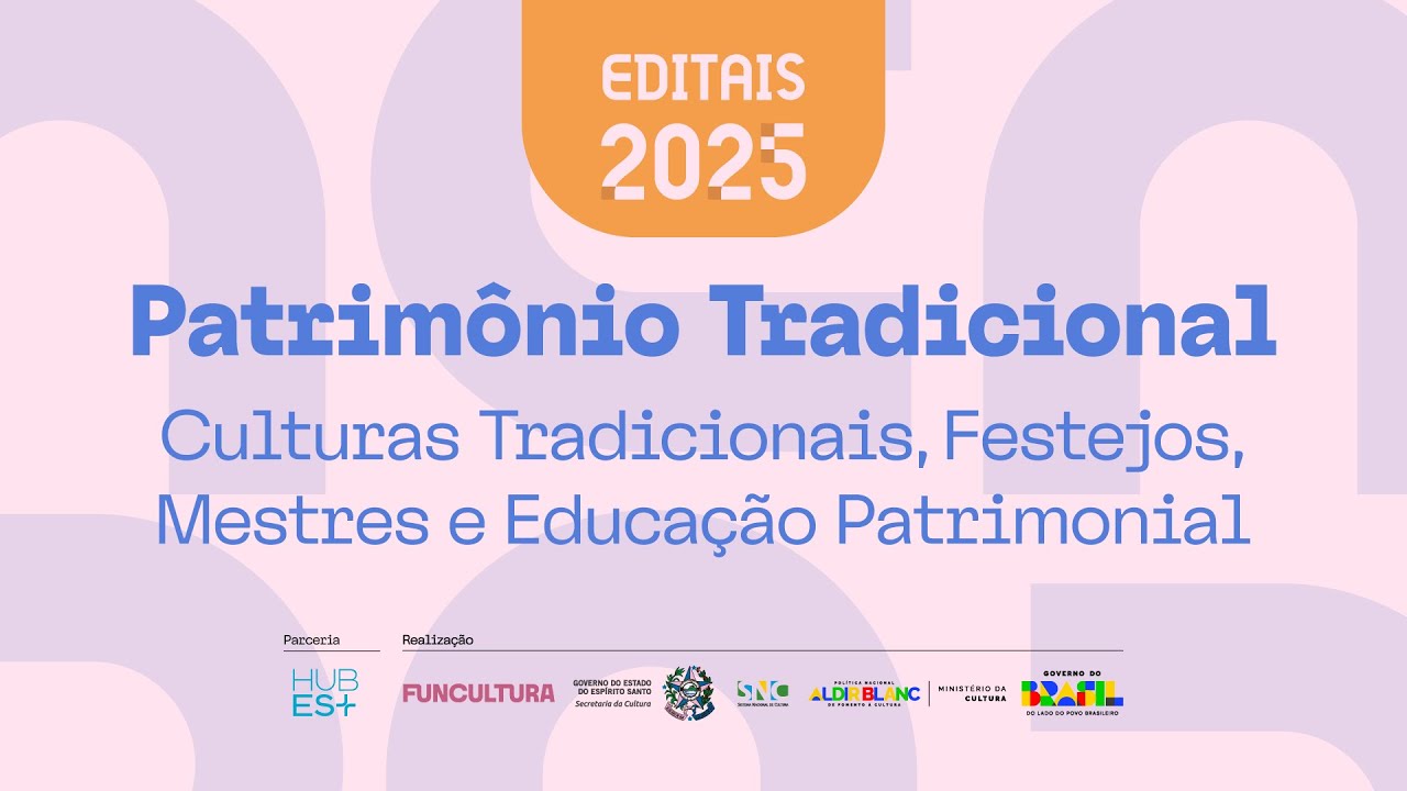 Editais de Patrimônio Tradicional | 27/01 às 16h