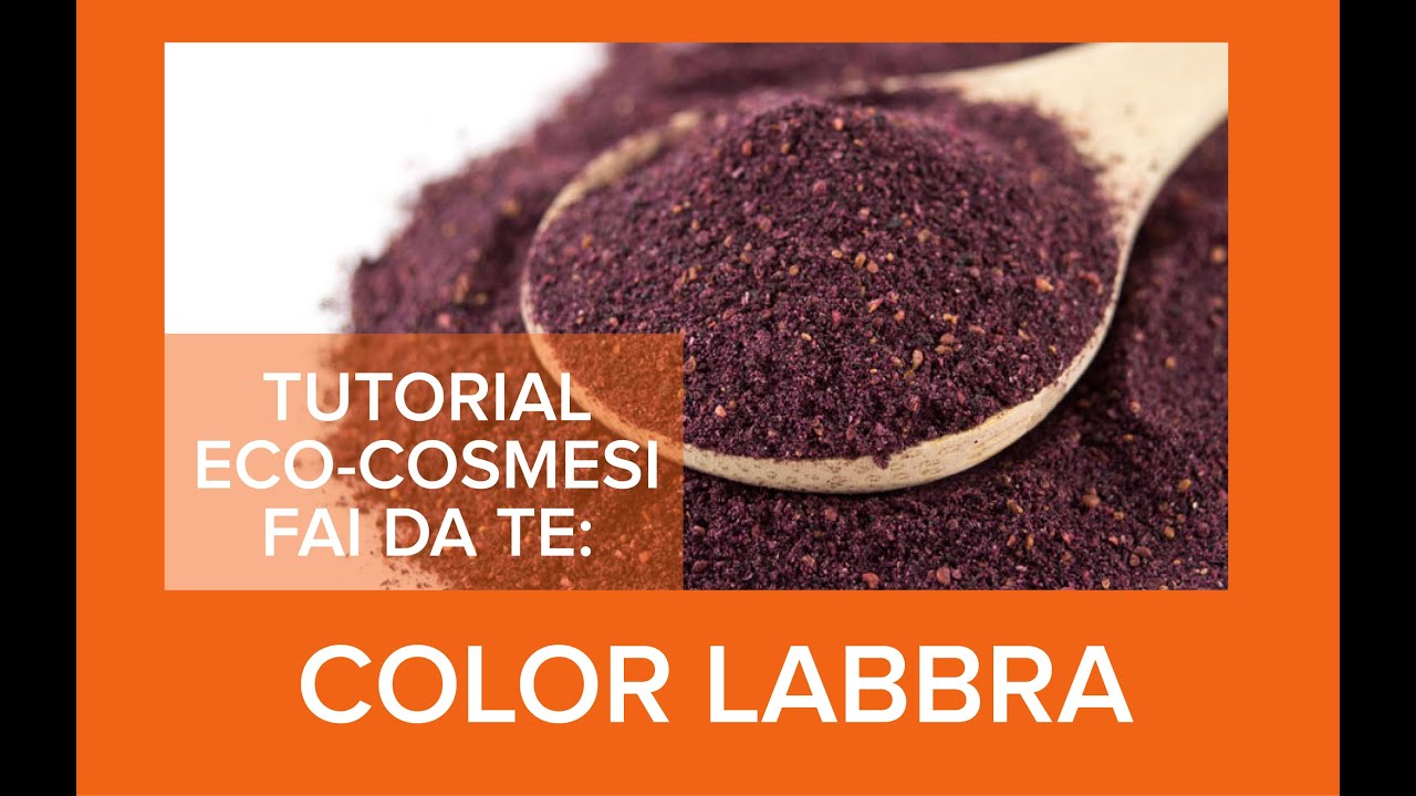 Tutorial: Color labbra tutto al naturale direttamente da fiori, frutta e verdura.