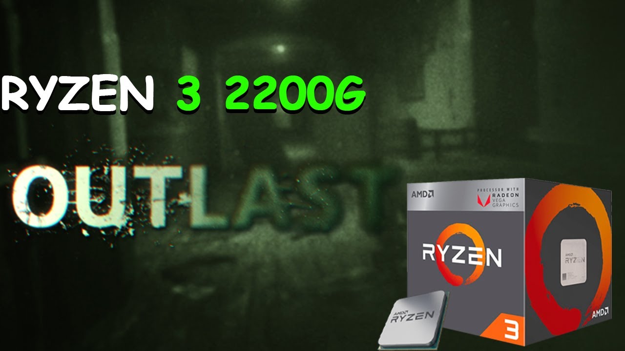 Outlast no Ryzen 3 2200g Vega 8 16gb Ram em 2025