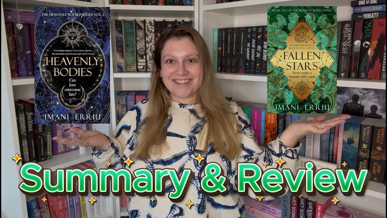 HEAVENLY BODIES AND FALLEN STARS SUMMARY AND REVIEW!!!!