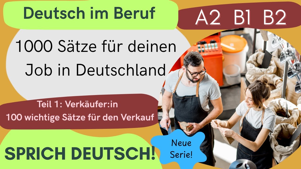 1000 wichtige Sätze auf Deutsch für den Job – Teil 1: Verkäufer:innen  | A2 B1 B2 | Alltag & Beruf