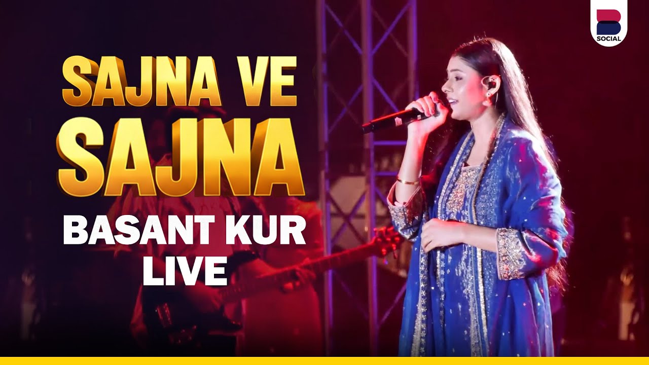 SAJNA VE SAJNA | BASANT KUR LIVE | Saras Festival 2025 | Ludhiana