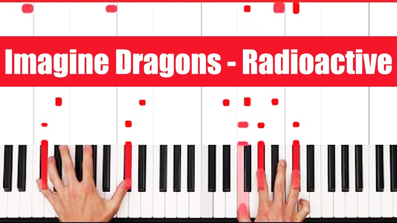 Radioactive Imagine Dragons Piano Tutorial Easy chords