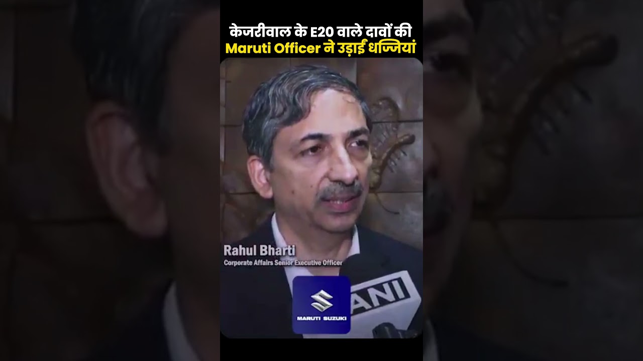 Facts Vs Rumors! Kejriwal Claims Damage, Auto Giants Prove E20 Is 100% Safe