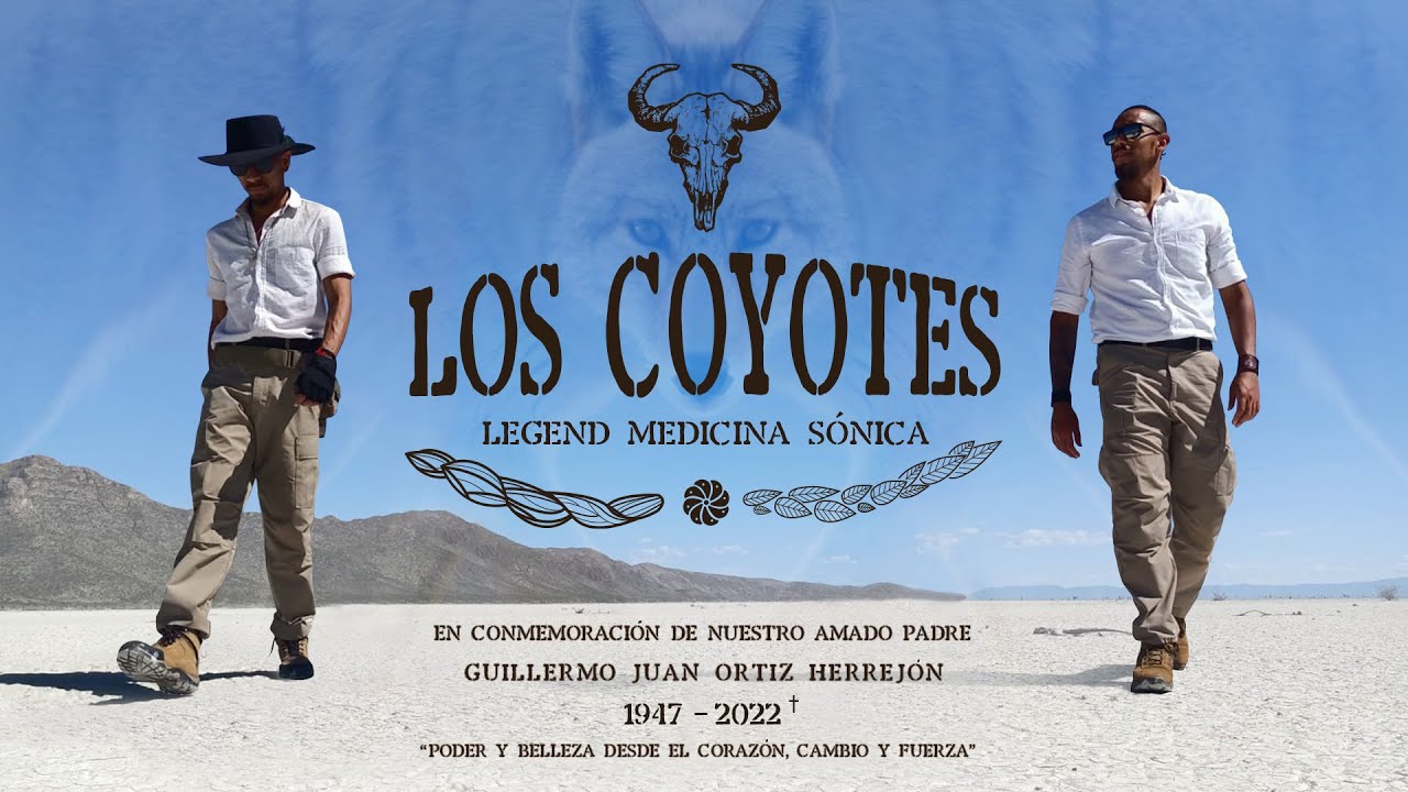 Los Coyotes - Legend Medicina Sónica