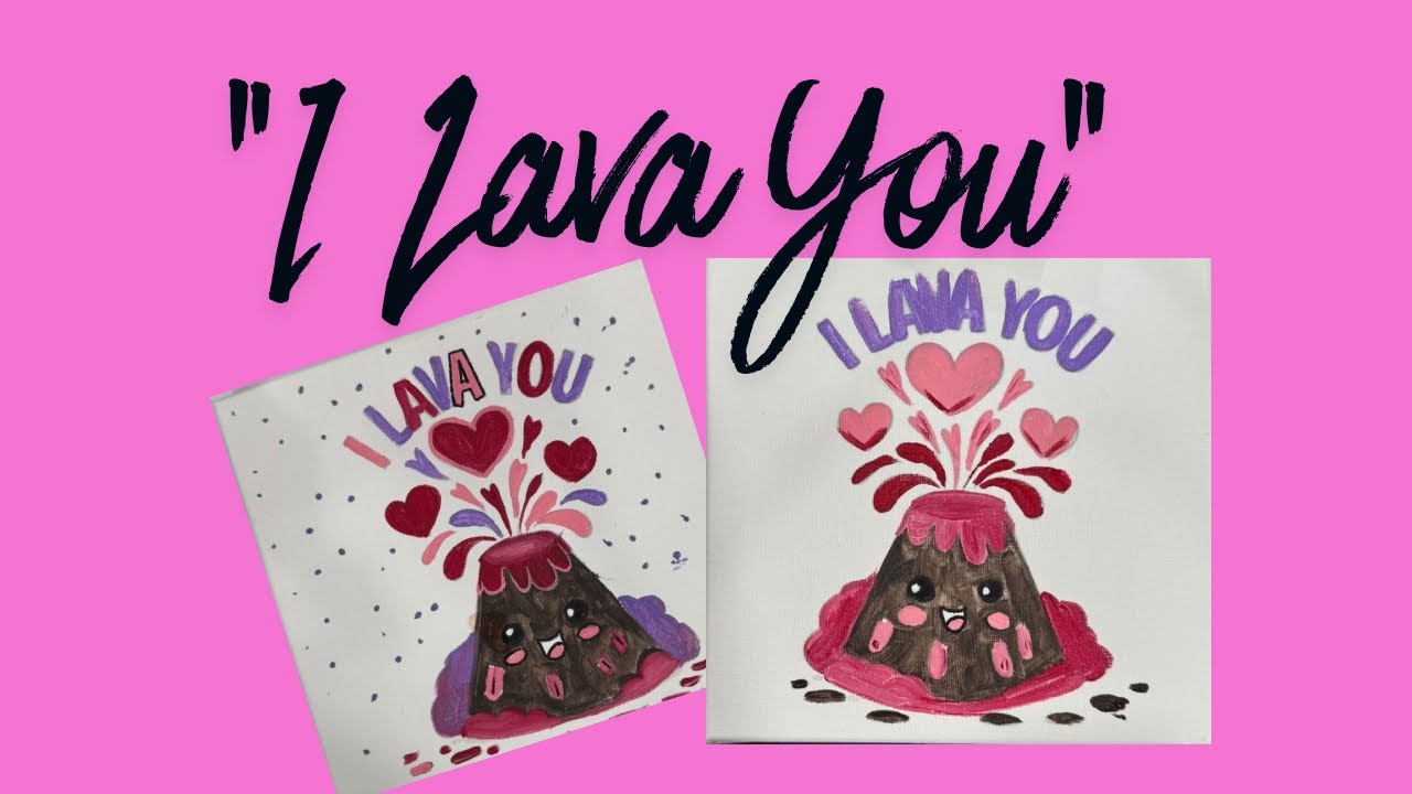 “I Lava You” Valentine’s tutorial 