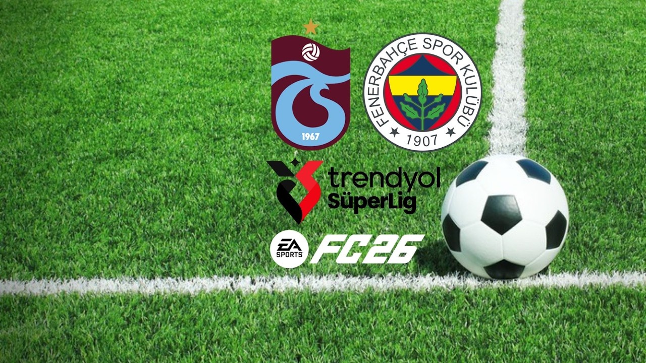 Trabzonspor - Fenerbahçe maçını simüle ettim. Trendyol Süper Lig 22.Hafta geniş özet. 2025-26 Sezonu