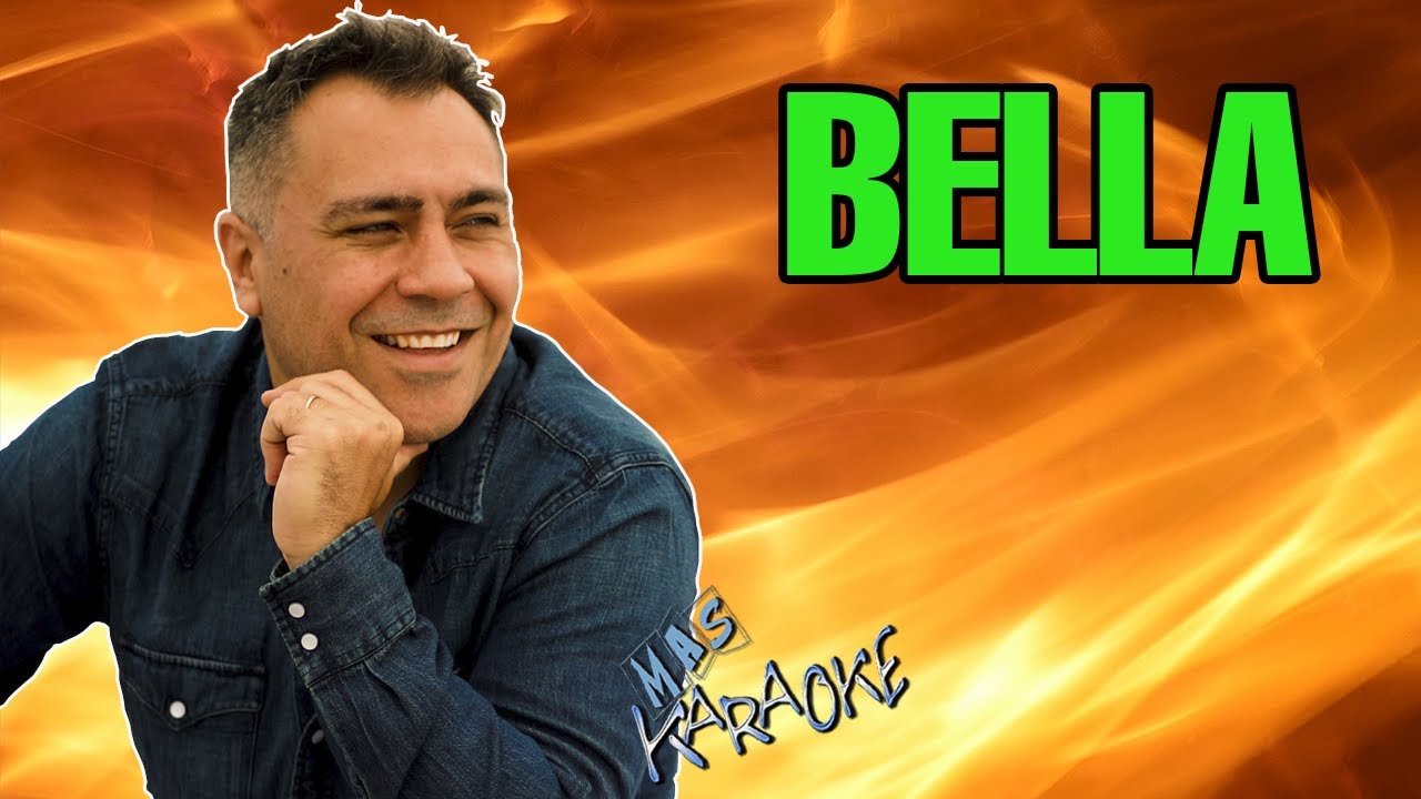 BELLA La Fiesta / Karaoke Con Letra