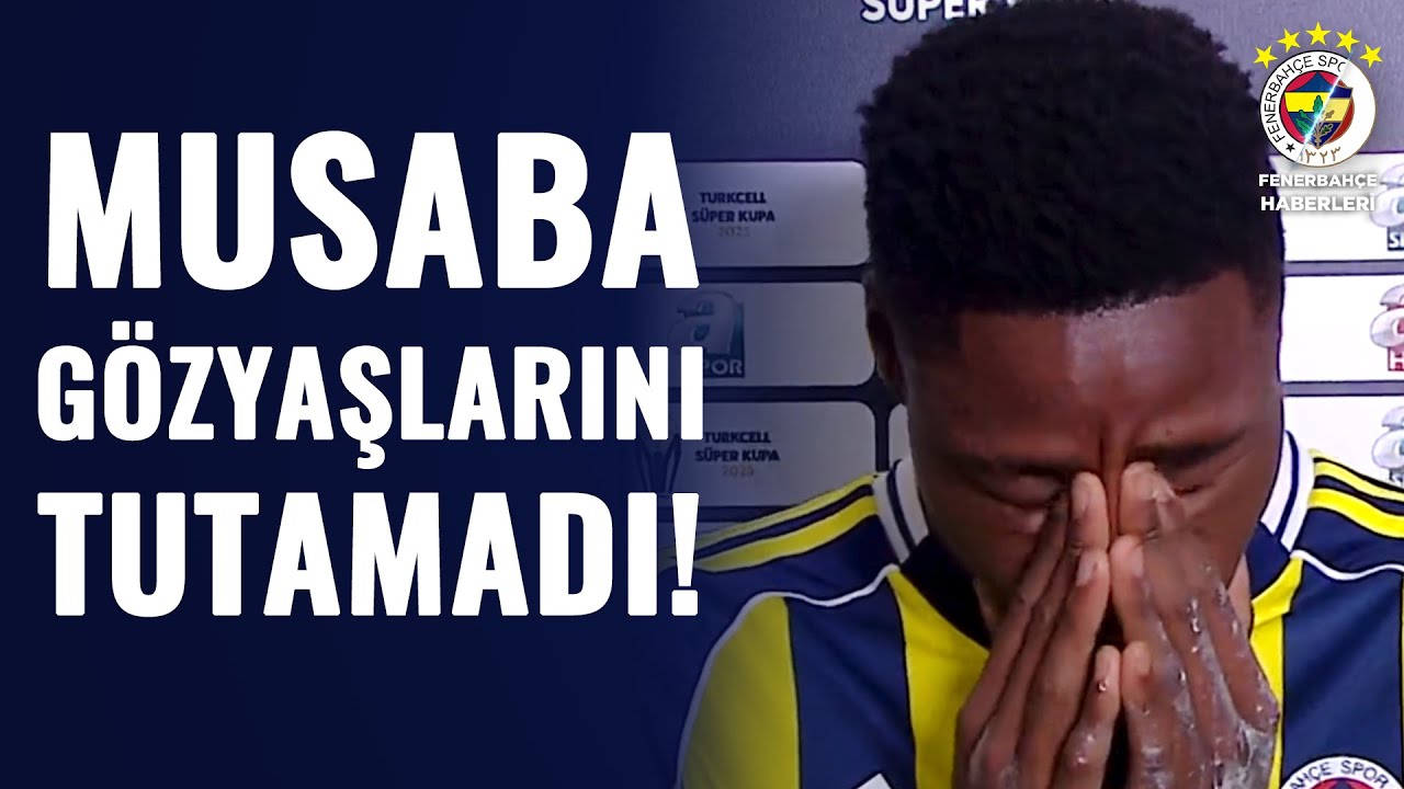 Musaba'dan Ma&ccedil; Sonunda G&ouml;zyaşlarına Hakim Olamadı! 