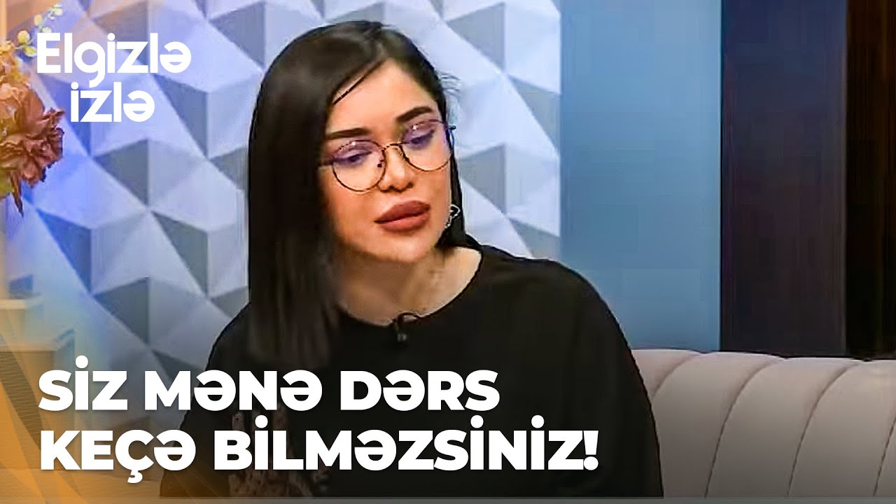 Elgizlə izlə | Nigar Fərhaddan Aynur Dadaşovaya | Əxlaqdan danışan m&uuml;ğənnilərin ke&ccedil;mişini bilirik