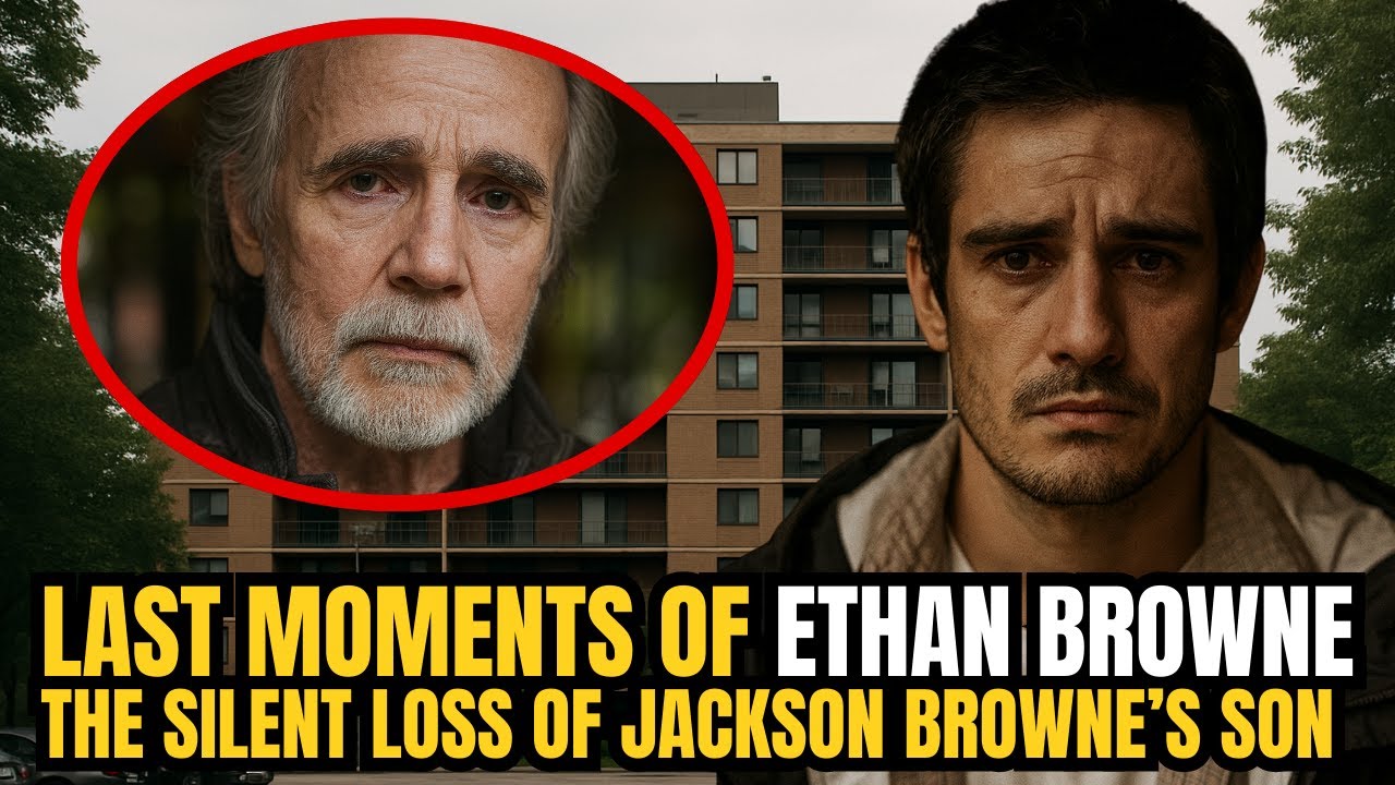 Last Moments Of Ethan Browne – The Silent Loss Of Jackson Browne’s Son