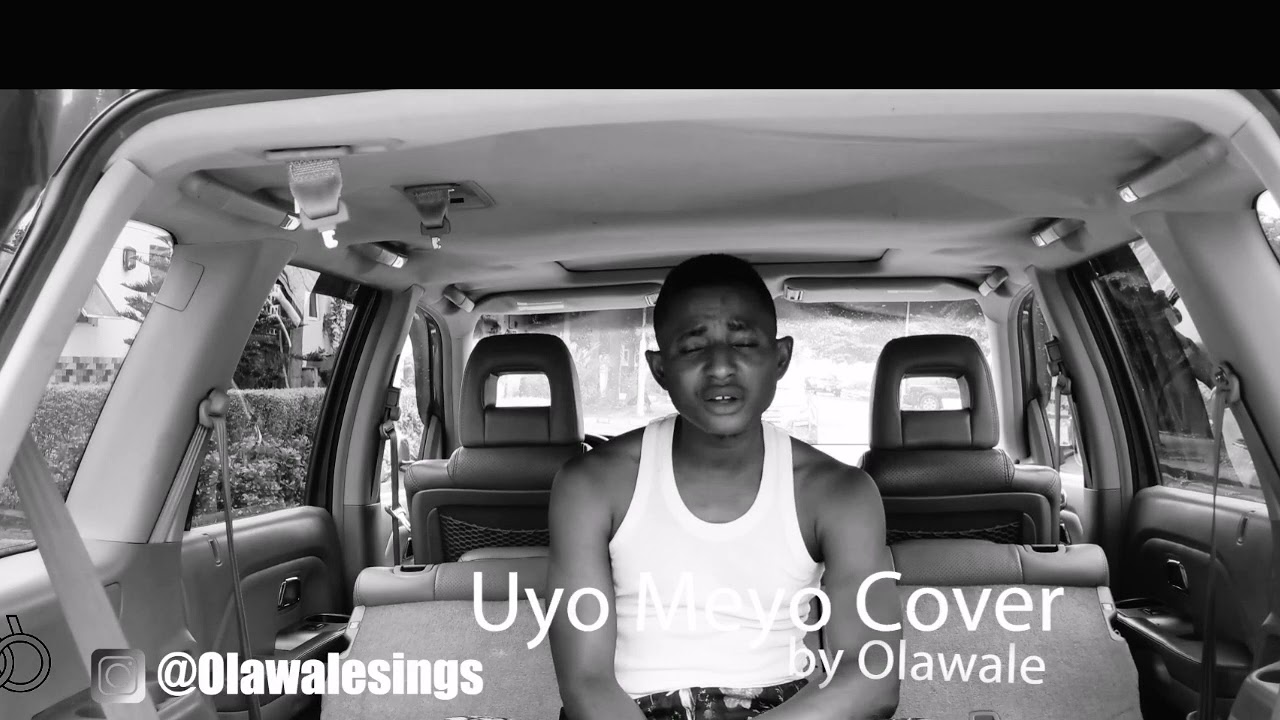 Uyo Meyo (Cover) by Olawale