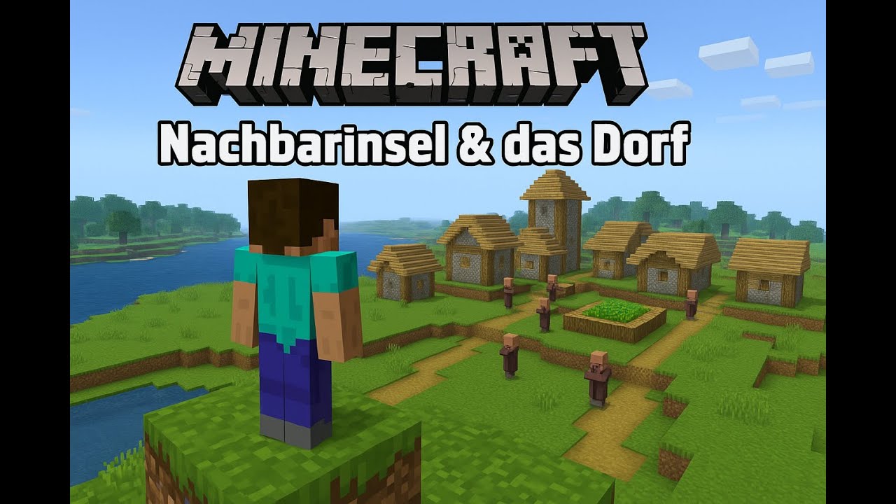 Minecraft #003 - Das Dorf hinter der Insel