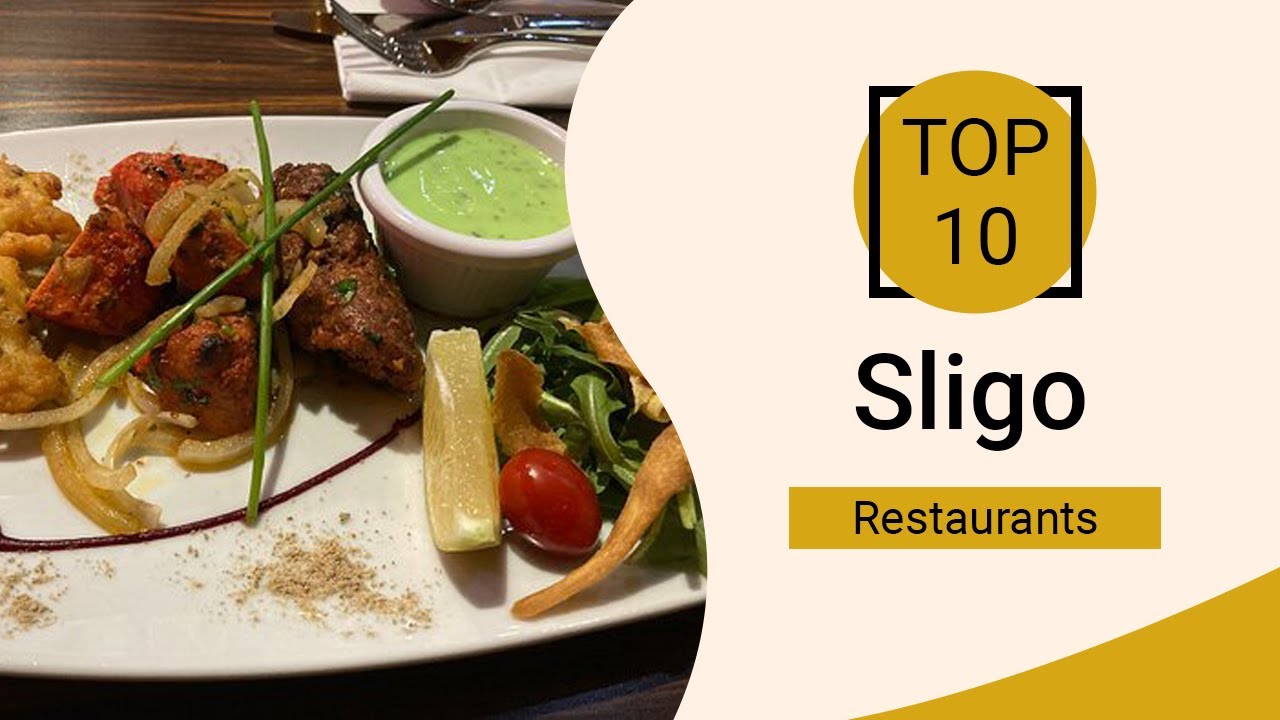 Top 10 Best Restaurants to Visit in Sligo | Ireland - English