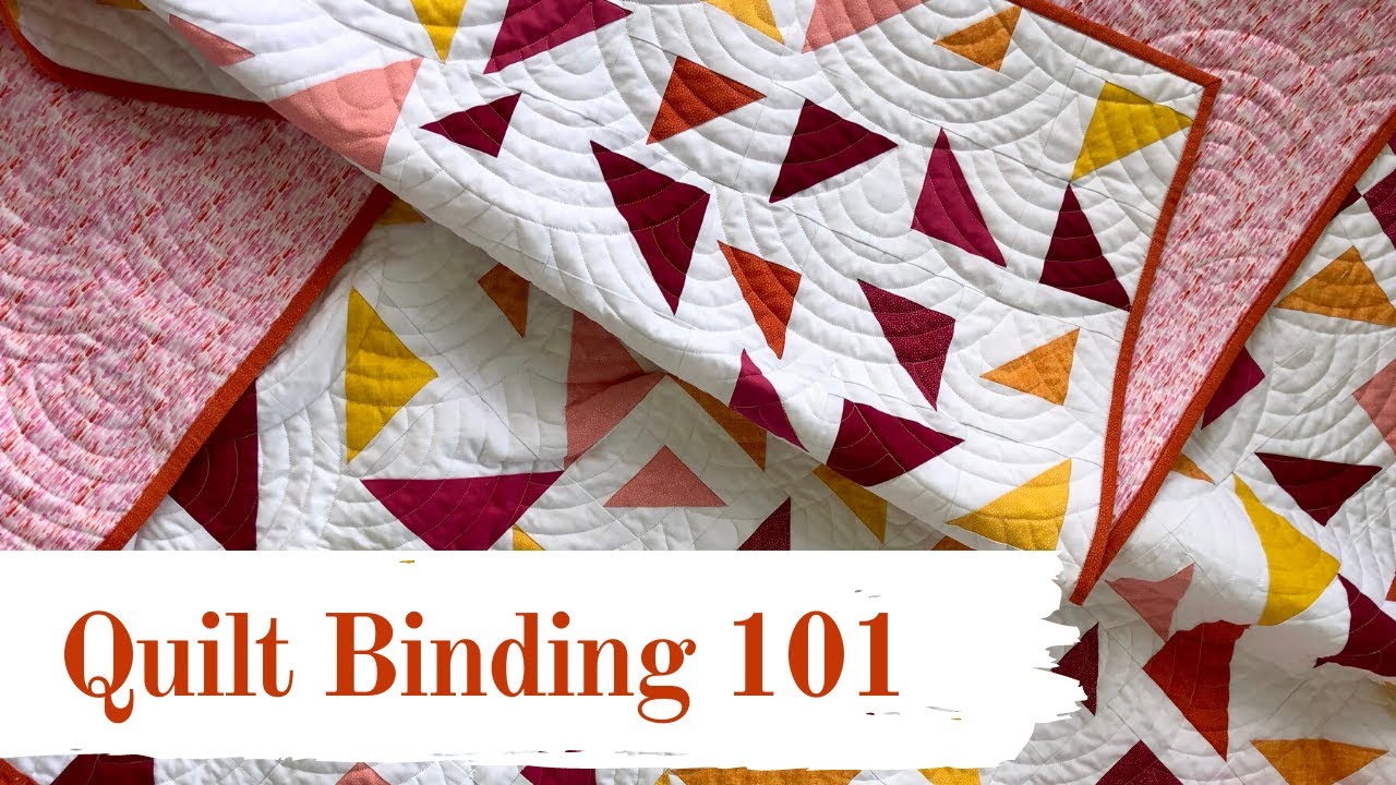 Learn how to Bind a Quilt by Machine or hand sewing