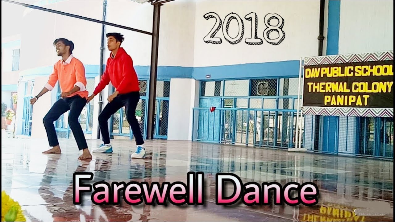Dance on Farewell 2k18 (Performed By DAVians) | Class 11- DAV THERMAL