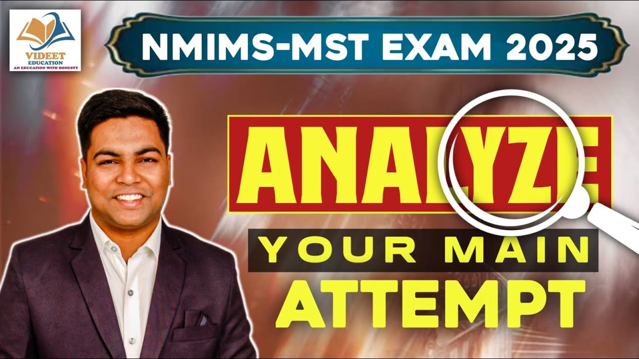 NMIMS MST EXAM 2025 I ANALYZE YOUR MAIN ATTEMPTS