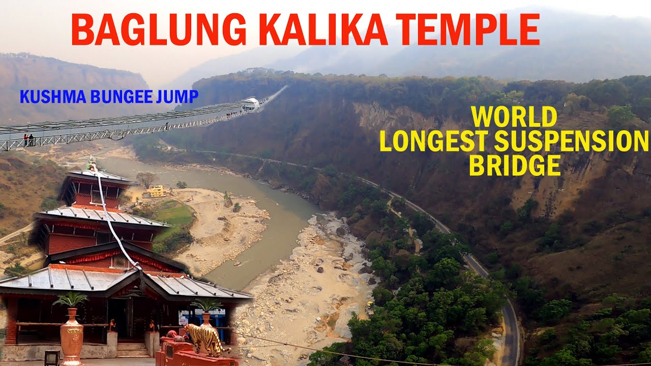 BAGLUNG | KALIKA | WORLD LONGEST SUSPENSION BRIDGE | MUKTINATH PLAN FAIL