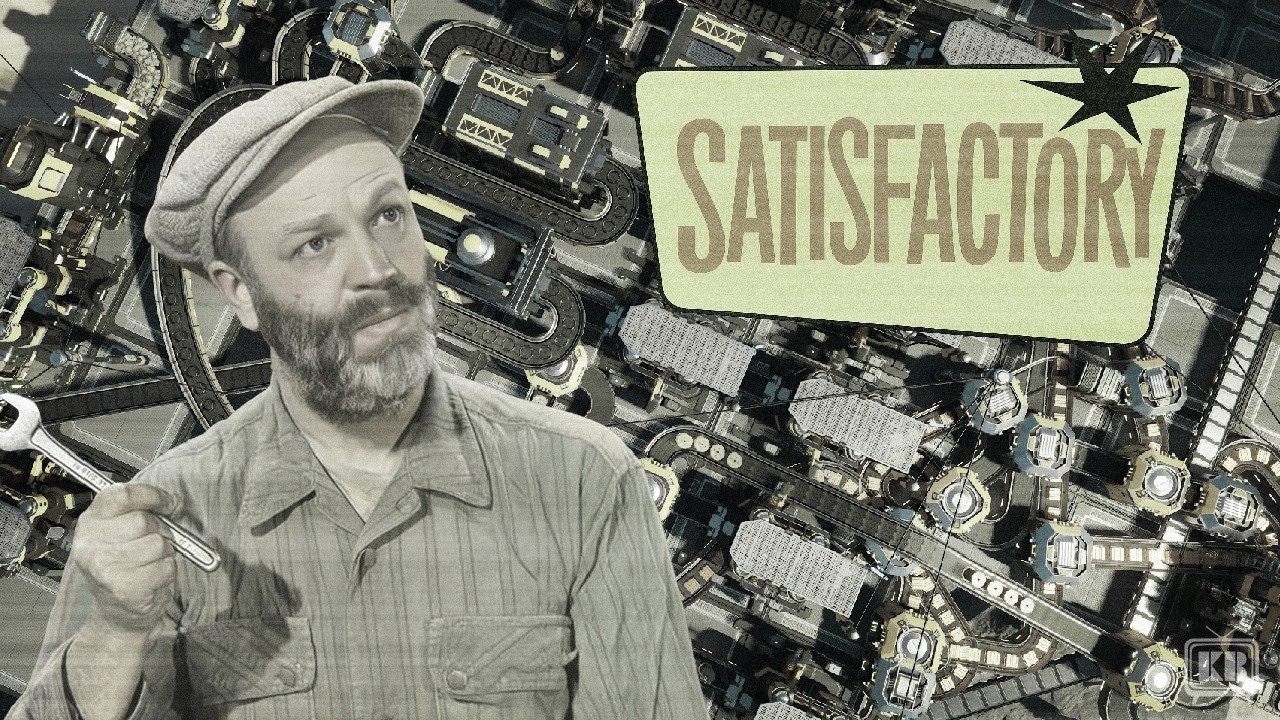 A Mess of Wires // Satisfactory 1.1