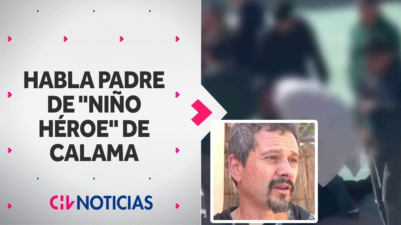 Pap&aacute; de ni&ntilde;o h&eacute;roe de Calama cont&oacute; c&oacute;mo su hijo neutraliz&oacute; a autor de masacre - CHV Noticias