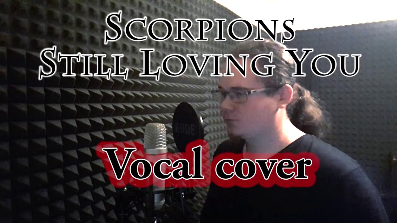 Scorpions - Still Loving You (Vocal cover by Krisztián Vállai)