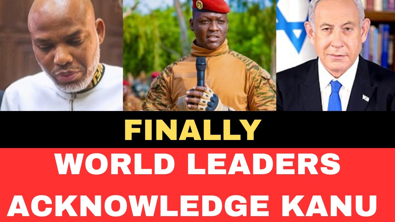 Finally:: World leaders acknowledge Nnamdi Kanu (SHOCKING)